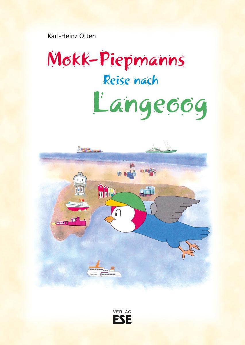Cover: 9783941163270 | Mokk-Piepmanns Reise nach Langeoog | Karl-Heinz Otten | Broschüre