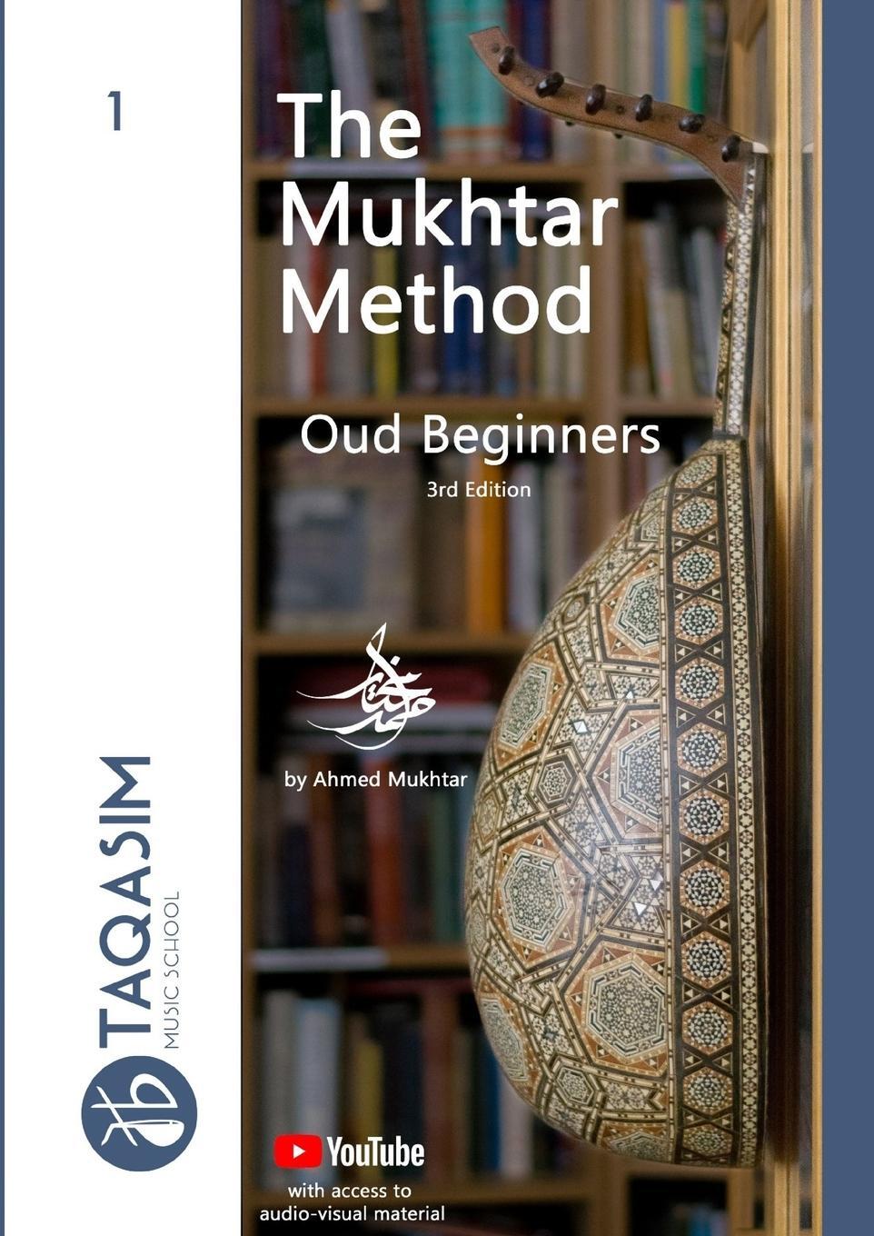 Cover: 9781387761876 | The Mukhtar Method - Oud Beginners | Learn Oud | Ahmed Mukhtar | Buch