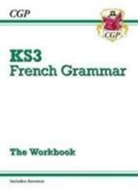 Cover: 9781782947936 | KS3 French Grammar Workbook (includes Answers) | CGP Books | Buch