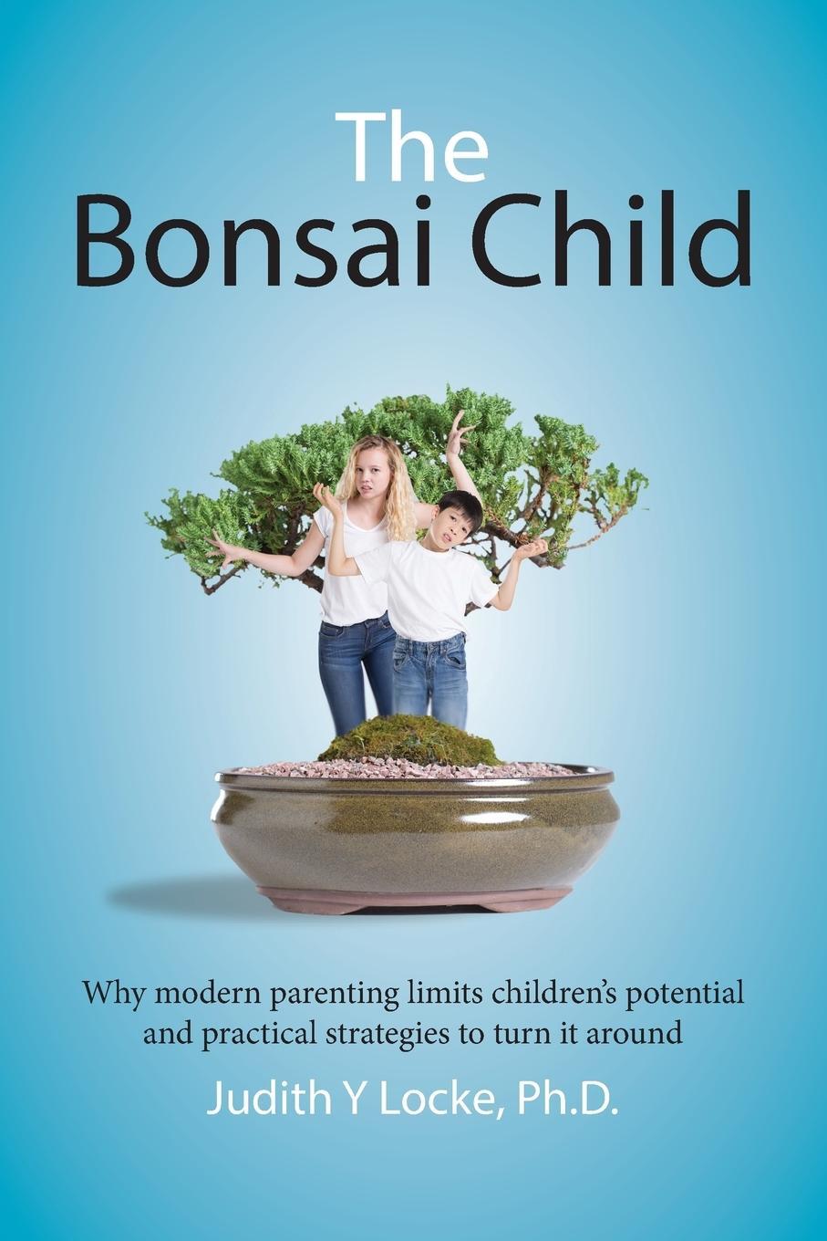 Cover: 9780994369208 | The Bonsai Child | Judith Y Locke | Taschenbuch | Paperback | Englisch