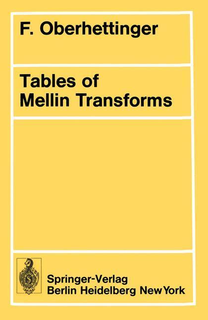 Cover: 9783540069423 | Tables of Mellin Transforms | F. Oberhettinger | Taschenbuch | VII