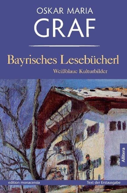 Cover: 9783869060057 | Bayrisches Lesebücherl | Weißblaue Kulturbilder | Oskar Maria Graf