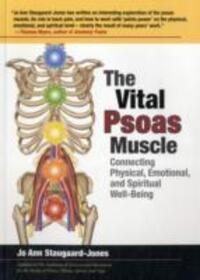 Cover: 9781905367245 | The Vital Psoas Muscle | Jo Ann Staugaard-Jones | Taschenbuch | 2012