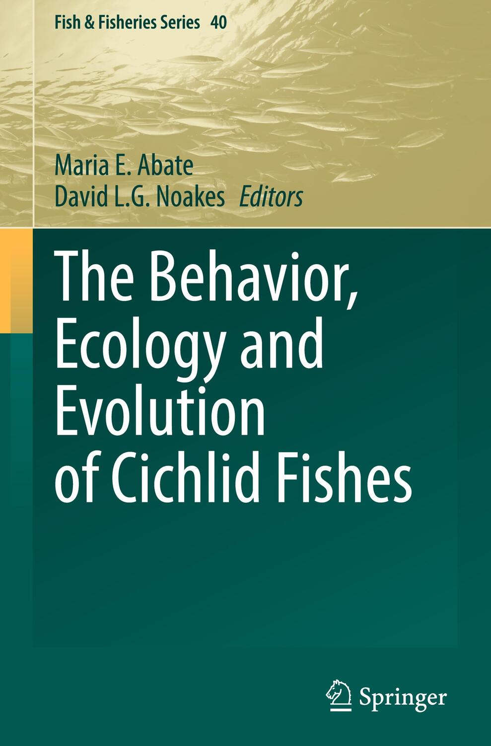 Cover: 9789402420784 | The Behavior, Ecology and Evolution of Cichlid Fishes | Noakes (u. a.)