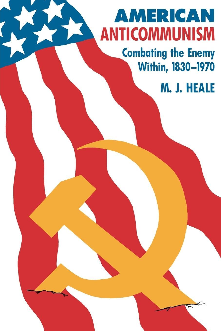 Cover: 9780801840517 | American Anti-Communism | Combating the Enemy Within, 1830-1970 | Buch