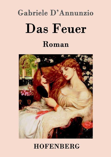 Cover: 9783861997511 | Das Feuer | Roman | Maria Gagliardi | Taschenbuch | Hofenberg