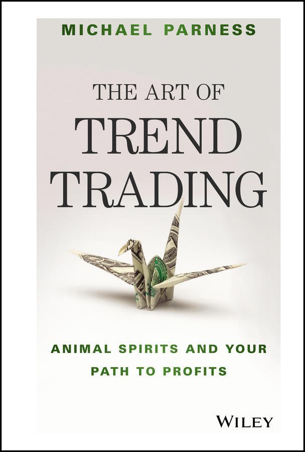 Cover: 9781119028017 | The Art of Trend Trading | Animal Spirits and Your Path to Profits