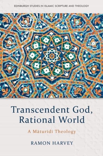 Cover: 9781474451659 | Transcendent God, Rational World | A Maturidi Theology | Ramon Harvey