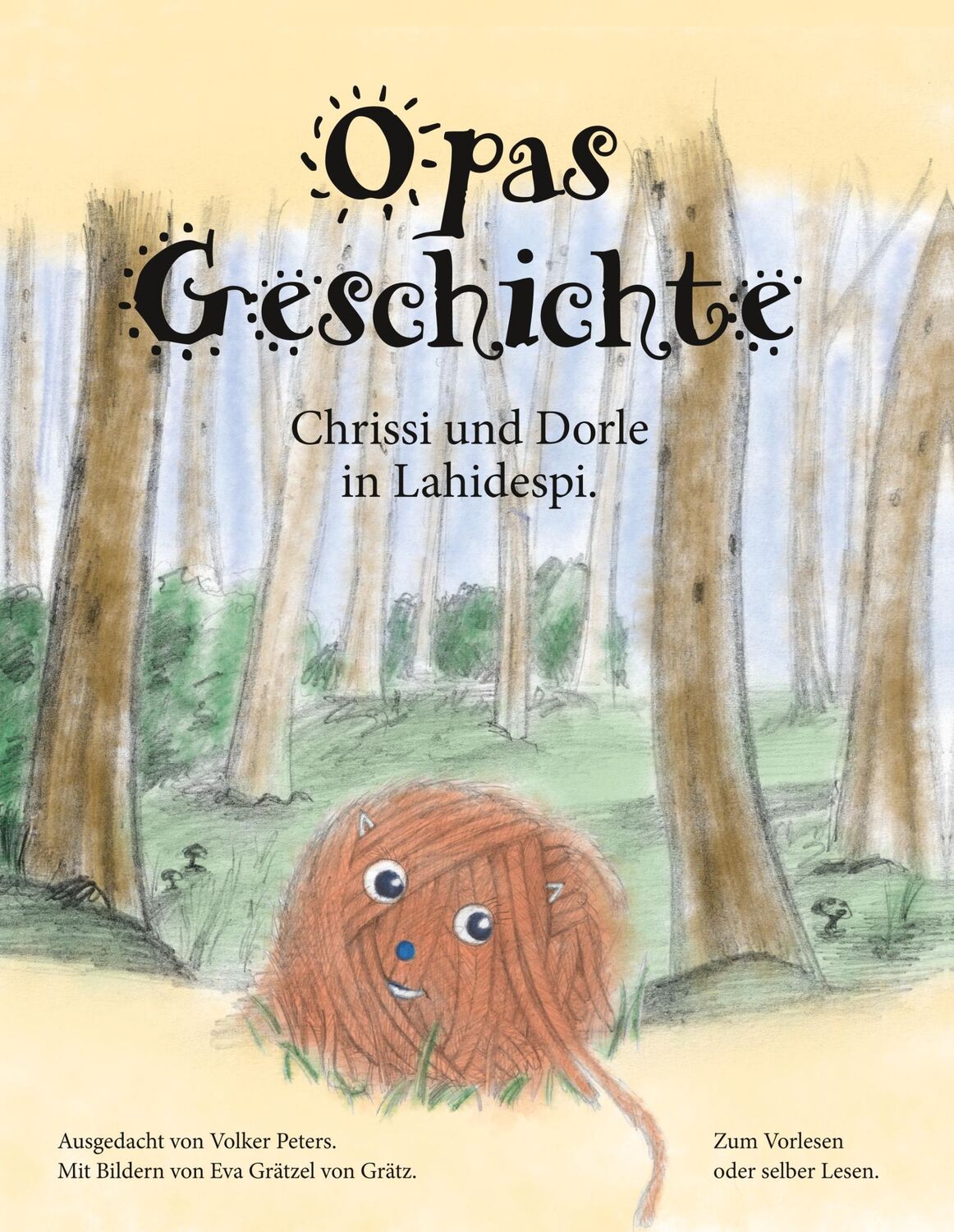 Cover: 9783749770526 | Opas Geschichte | Chrissi und Dorle in Lahidespi | Volker Peters