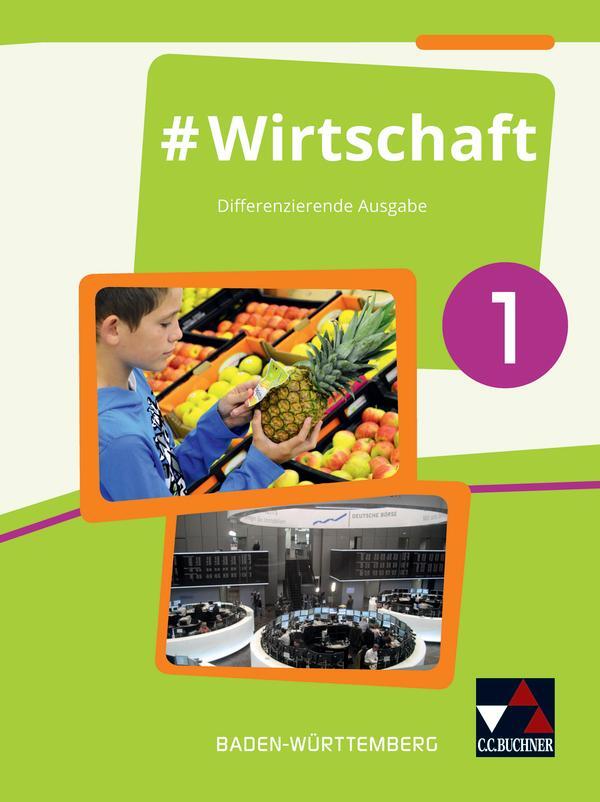 Cover: 9783661822013 | #Wirtschaft 1 Lehrbuch Baden-Württemberg | Differenzierende Ausgabe