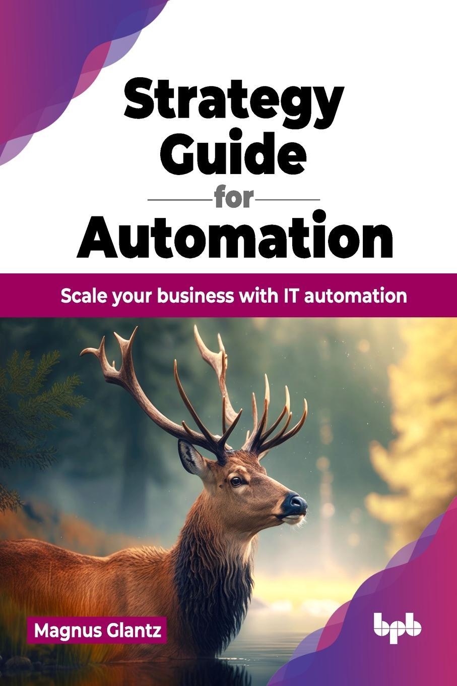 Cover: 9789355515650 | Strategy Guide for Automation | Magnus Glantz | Taschenbuch | Englisch
