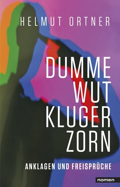 Cover: 9783939816508 | Dumme Wut, kluger Zorn | Anklagen und Freisprüche | Helmut Ortner