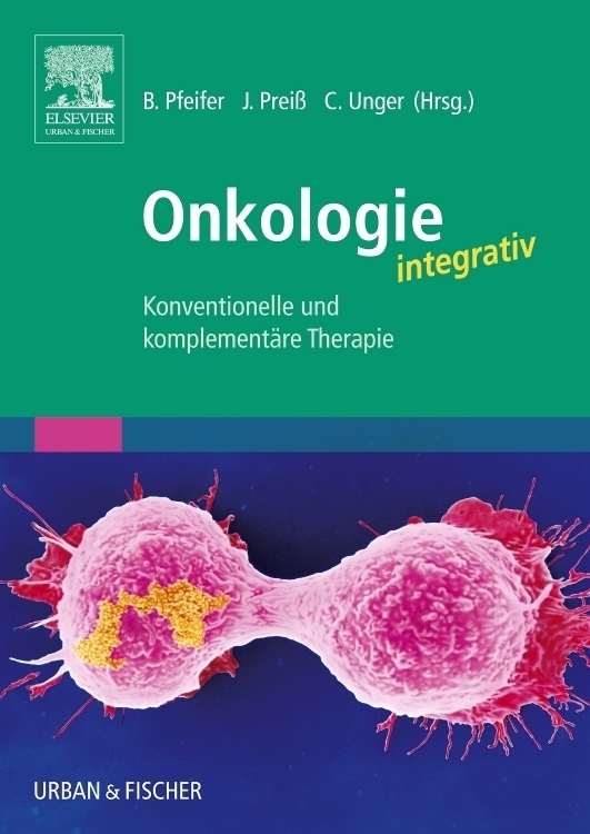 Cover: 9783437313424 | Onkologie integrativ | Konventionelle und Komplementäre Therapie
