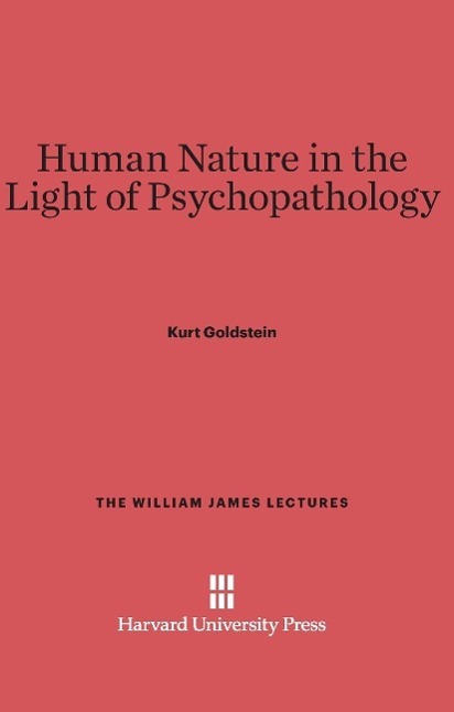 Cover: 9780674187351 | Human Nature in the Light of Psychopathology | Kurt Goldstein | Buch