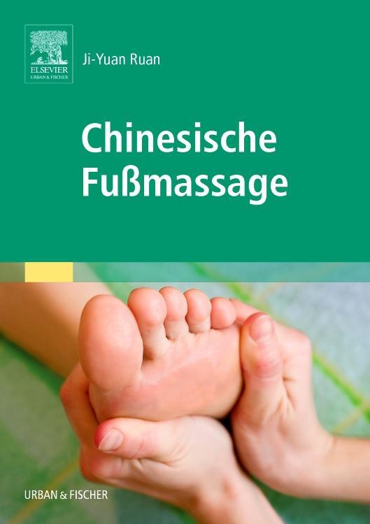 Cover: 9783437575303 | Chinesische Fußmassage | Ruan Ji-Yuan | Taschenbuch | Deutsch | 2007