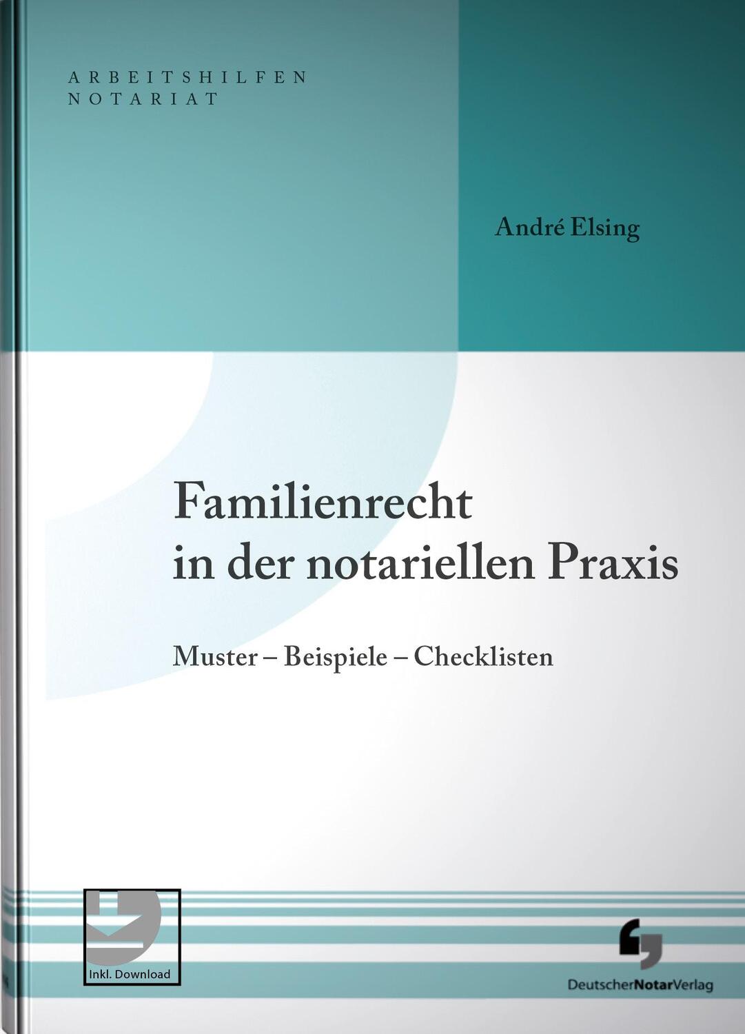 Cover: 9783956462696 | Familienrecht in der notariellen Praxis | André Elsing | Buch | 2023