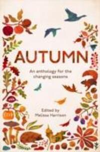 Cover: 9781783962488 | Autumn | An Anthology for the Changing Seasons | Harrison (u. a.)