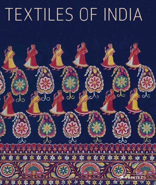 Cover: 9783791386850 | Textiles of India | Helmut Neumann (u. a.) | Buch | 384 S. | Englisch