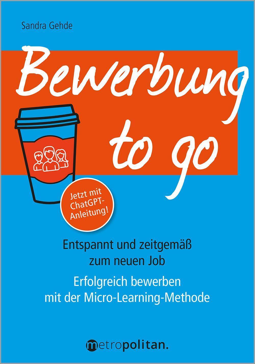Cover: 9783961860715 | Bewerbung to go | Sandra Gehde | Taschenbuch | Metropolitan Bücher