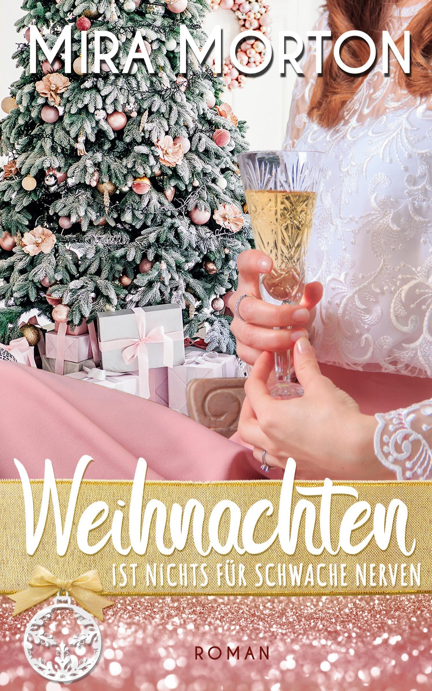 Cover: 9783951980942 | Weihnachten ist nichts für schwache Nerven | Mira Morton | Taschenbuch