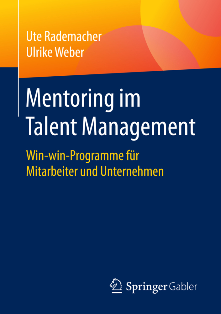 Cover: 9783658165833 | Mentoring im Talent Management | Ute Rademacher (u. a.) | Taschenbuch