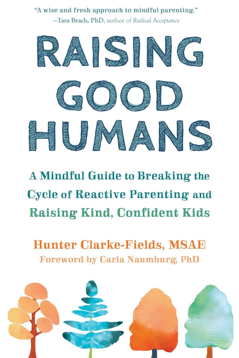 Cover: 9781684033881 | Raising Good Humans | Hunter Clarke-Fields | Taschenbuch | Englisch