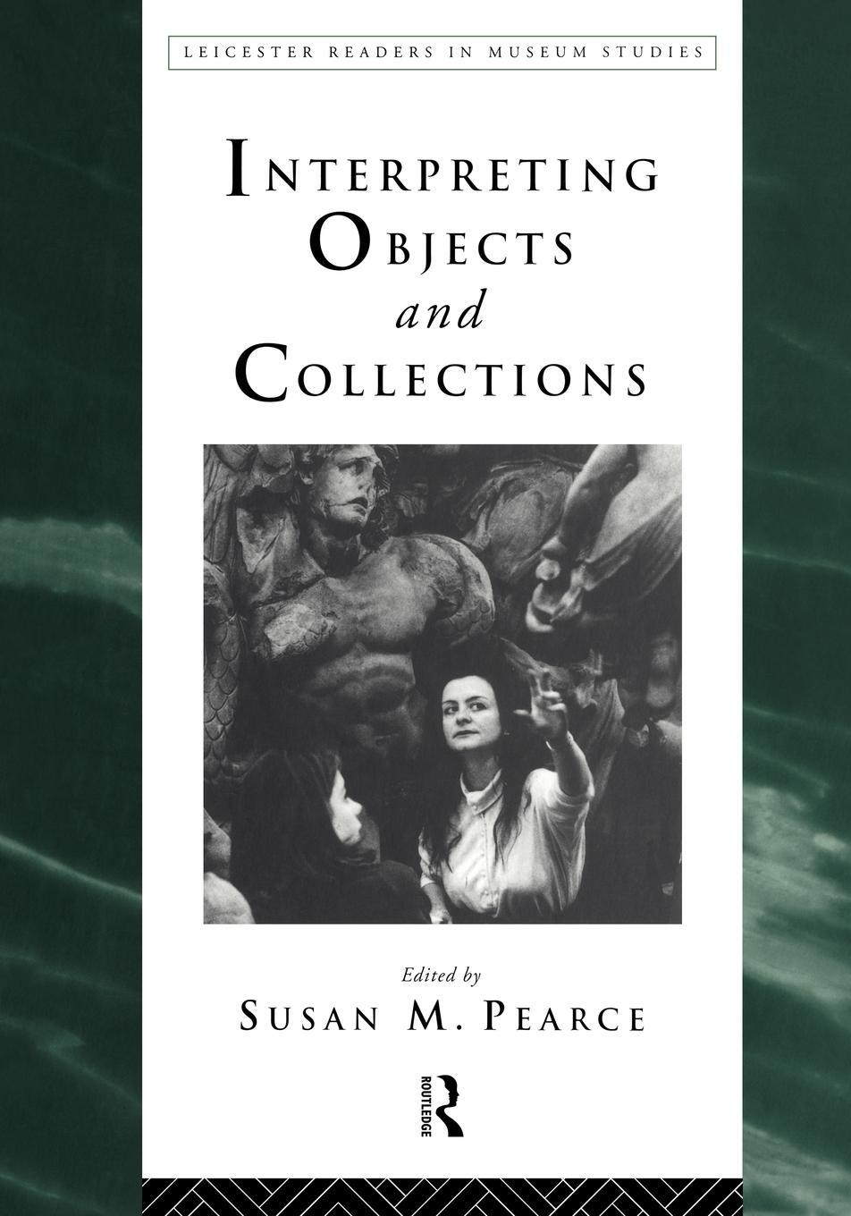 Cover: 9780415112895 | Interpreting Objects and Collections | Susan Pearce | Taschenbuch