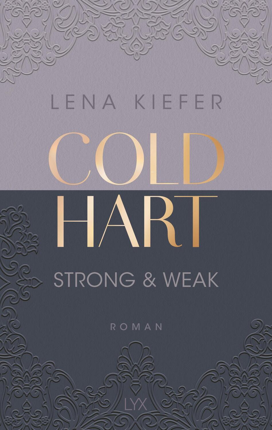 Cover: 9783736320734 | Coldhart - Strong &amp; Weak | Lena Kiefer | Taschenbuch | Coldhart | 2024