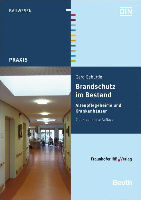 Cover: 9783816792314 | Brandschutz im Bestand. Altenpflegeheime und Krankenhäuser | Geburtig