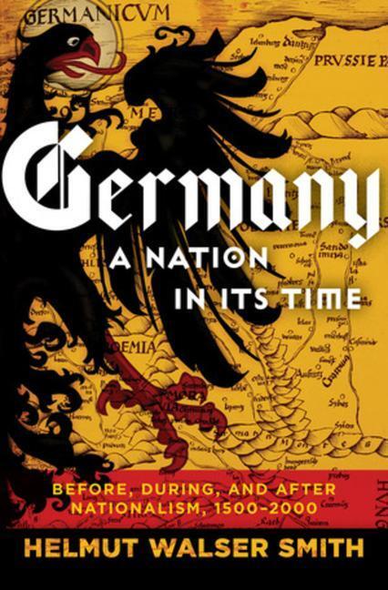Cover: 9780871404664 | Germany: A Nation in Its Time | Helmut Walser Smith | Buch | Liveright