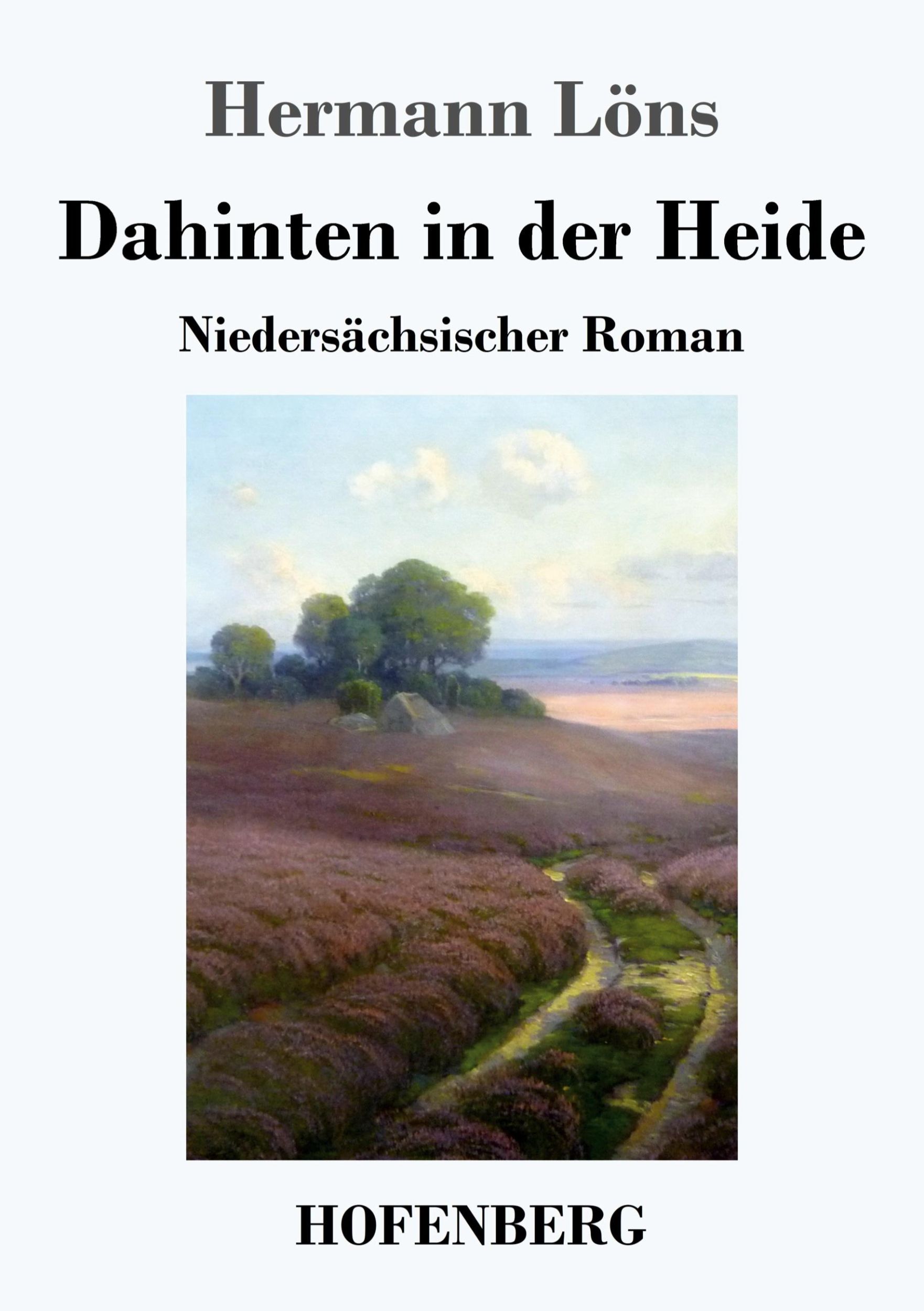 Cover: 9783743732605 | Dahinten in der Heide | Niedersächsischer Roman | Hermann Löns | Buch