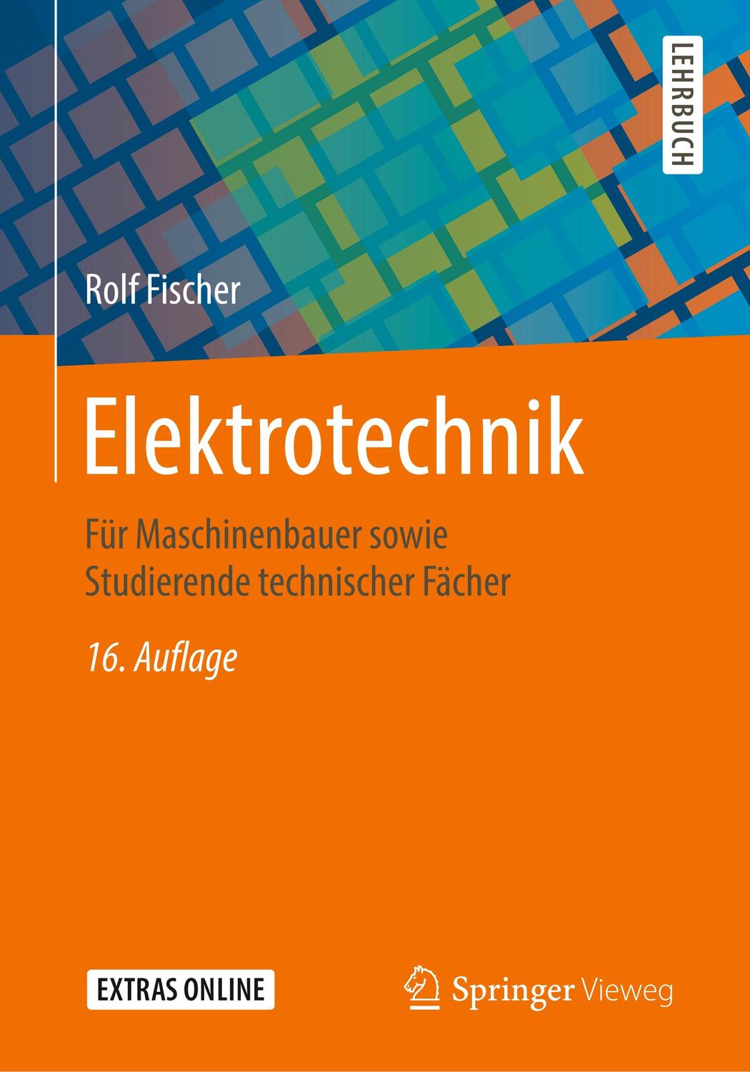 Cover: 9783658256432 | Elektrotechnik | Rolf Fischer | Taschenbuch | Deutsch | 2019