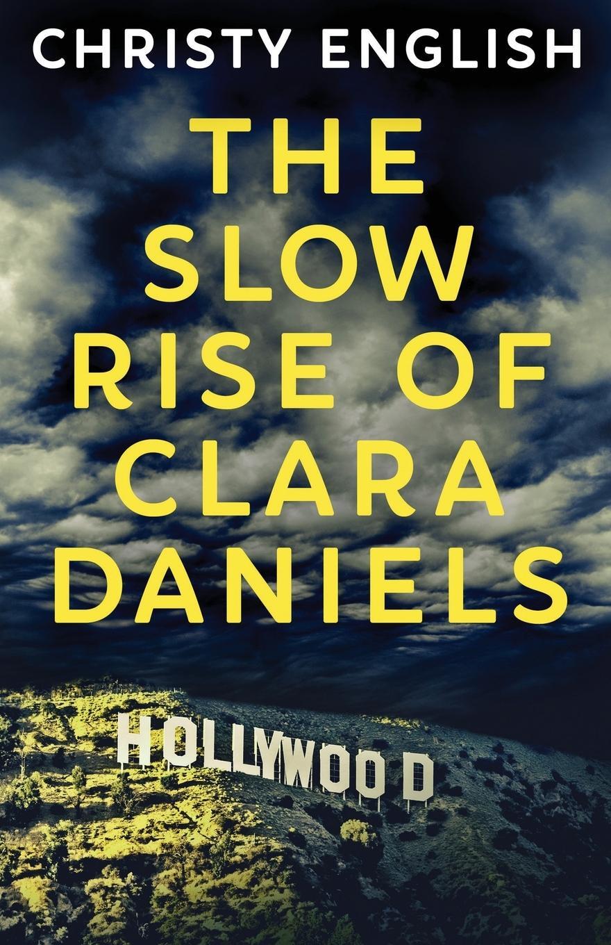 Cover: 9784867478301 | The Slow Rise Of Clara Daniels | Christy English | Taschenbuch | 2021