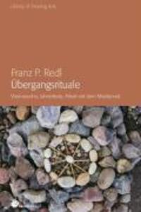 Cover: 9783927369399 | Übergangsrituale | Franz Peter Redl | Taschenbuch | Deutsch | 2009