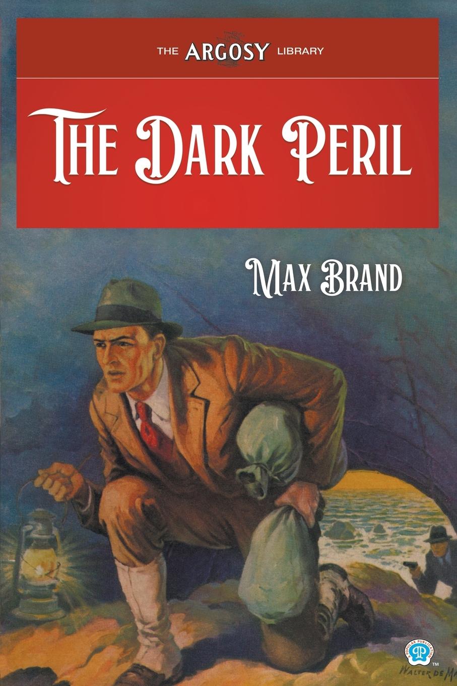 Cover: 9781618278142 | The Dark Peril | Max Brand | Taschenbuch | The Argosy Library | 2024