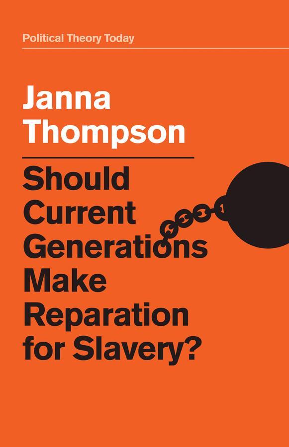 Cover: 9781509516421 | Should Current Generations Make Reparation for Slavery? | Thompson