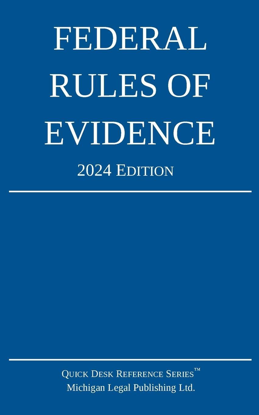 Cover: 9781640021433 | Federal Rules of Evidence; 2024 Edition | Ltd. | Taschenbuch | 2023