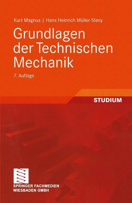 Cover: 9783835100077 | Grundlagen der Technischen Mechanik | Hans H. Müller-Slany (u. a.)