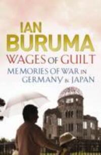 Cover: 9781843549604 | Wages of Guilt | Memories of War in Germany and Japan | Ian Buruma