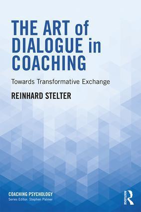 Cover: 9781138543553 | The Art of Dialogue in Coaching | Towards Transformative Exchange