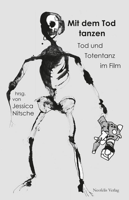 Cover: 9783943414585 | Mit dem Tod tanzen | Tod und Totentanz im Film | Jessica Nitsche