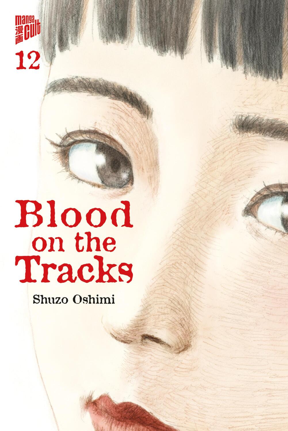 Cover: 9783964336941 | Blood on the Tracks 12 | Shuzo Oshimi | Taschenbuch | 256 S. | Deutsch