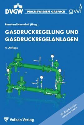 Cover: 9783802756276 | Gasdruckregelung und Gasdruckregelanlagen | Bernhard Naendorf | Buch