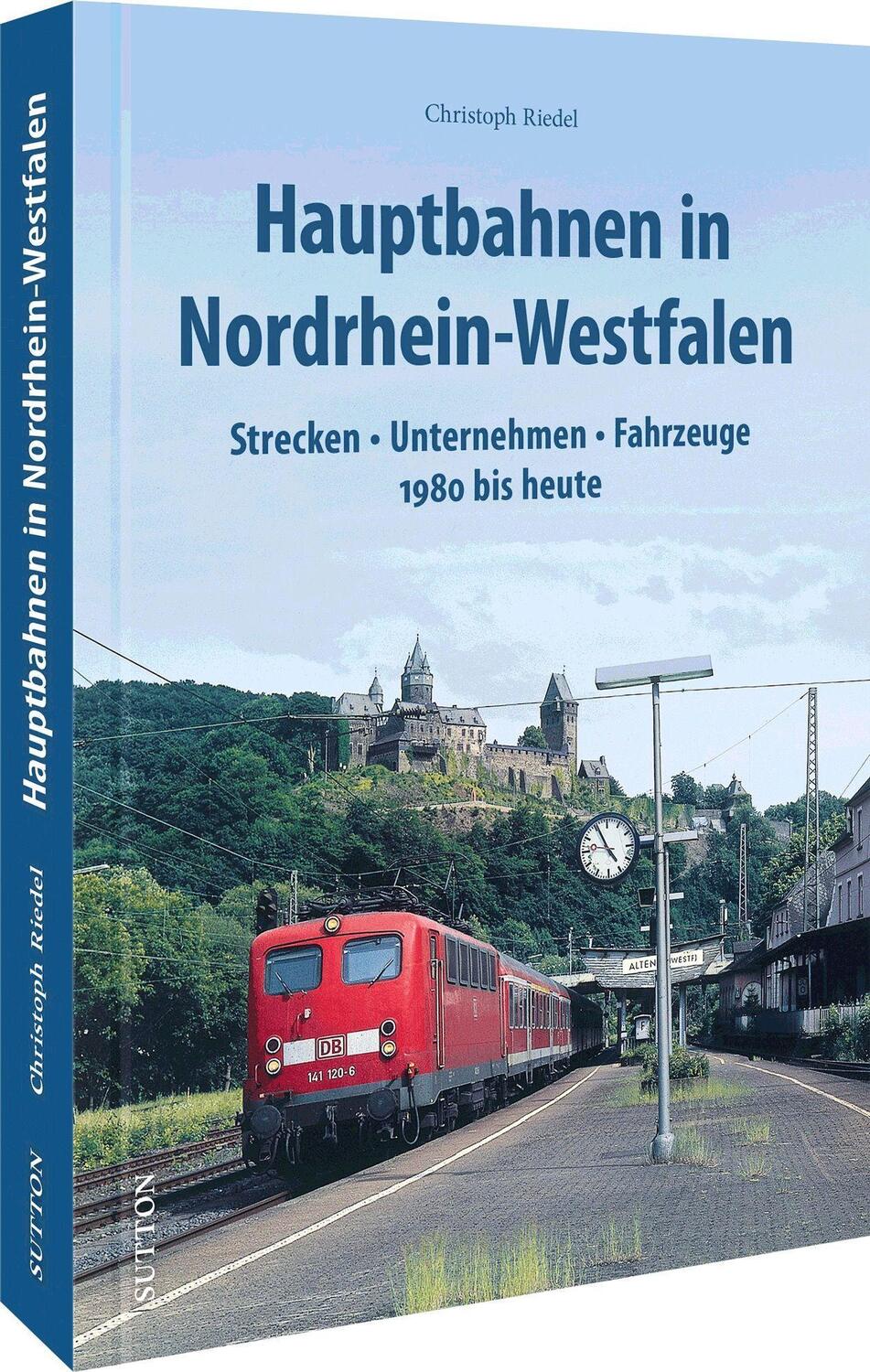 Cover: 9783963034268 | Hauptbahnen in Nordrhein-Westfalen | Christoph Riedel | Buch | Deutsch