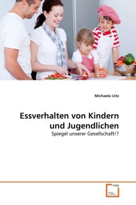 Cover: 9783639289688 | Essverhalten von Kindern und Jugendlichen | Michaela Uitz | Buch