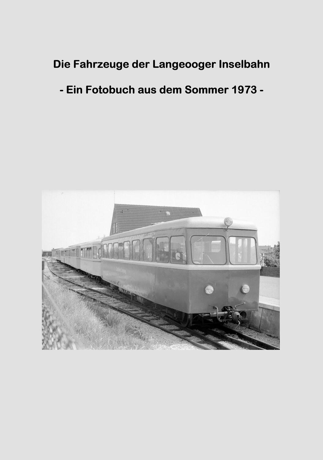 Cover: 9783743195851 | Die Fahrzeuge der Langeooger Inselbahn | Lutz Riedel | Taschenbuch