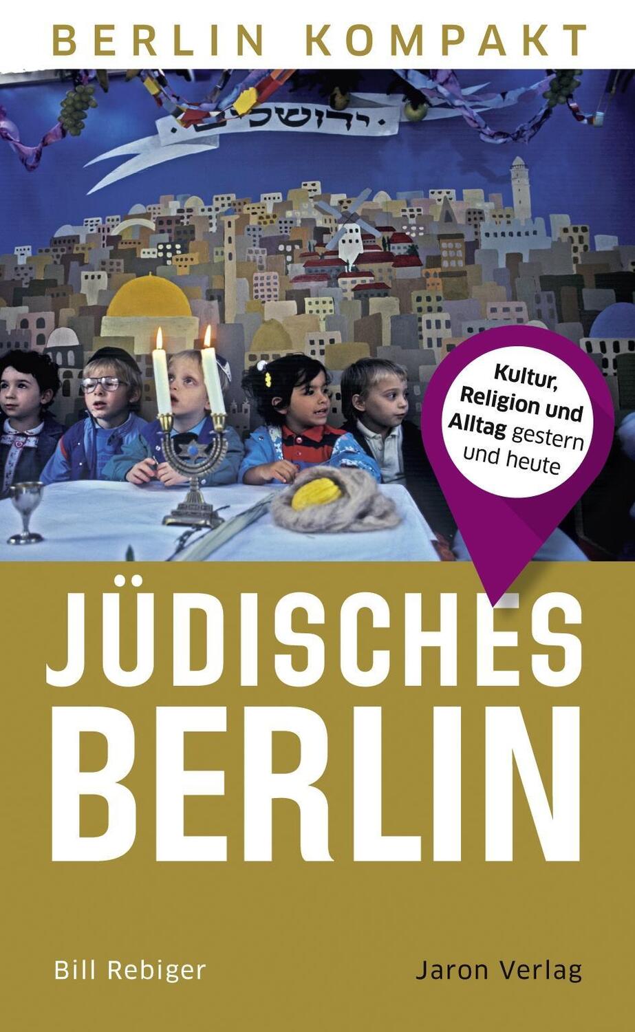 Cover: 9783897734272 | Jüdisches Berlin | Kultur, Religion und Alltag gestern und heute