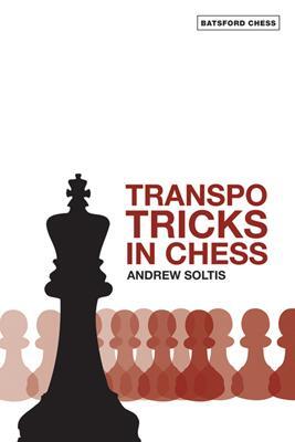 Cover: 9780713490510 | Transpo Tricks in Chess | Finesse Your Chess Move and Win | Soltis