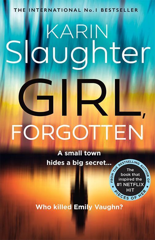 Cover: 9780008303617 | Girl, Forgotten | Karin Slaughter | Taschenbuch | Englisch | 2022