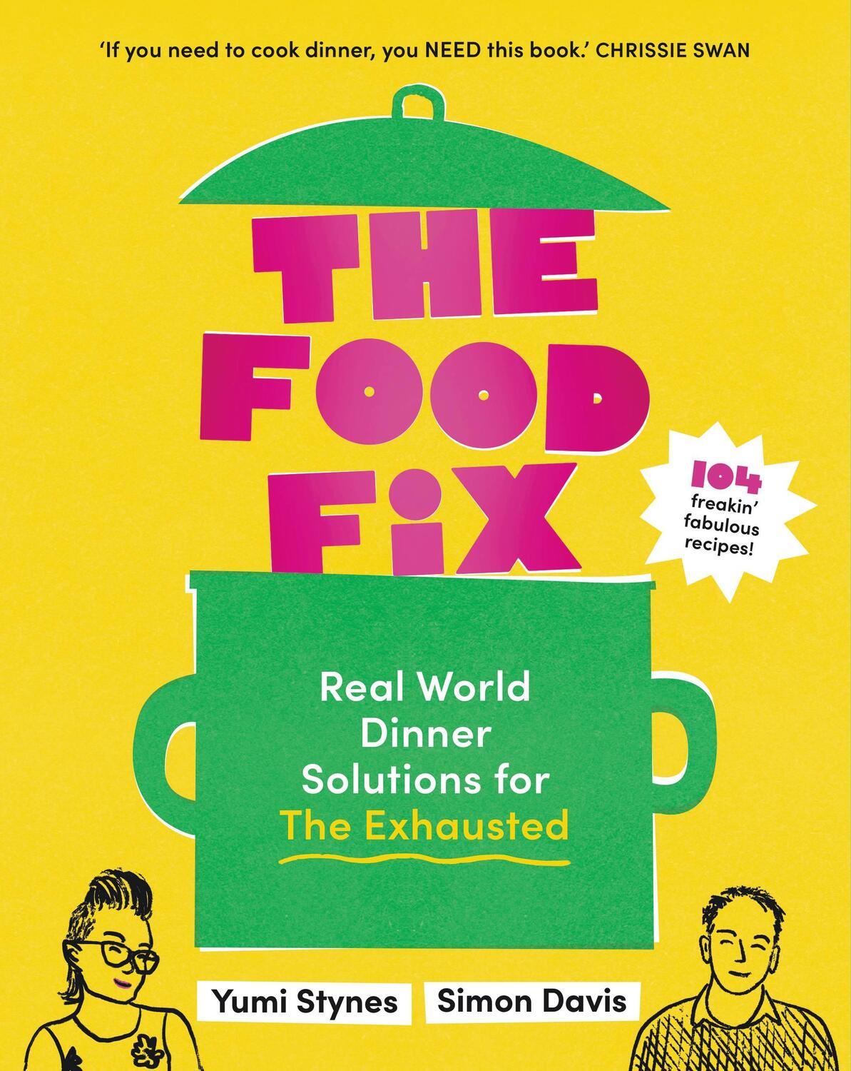 Cover: 9781922616715 | The Food Fix | Real World Dinner Solutions for The Exhausted | Buch